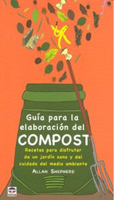 GUIA PARA LA ELABORACION DEL COMPOST - 9788479027506